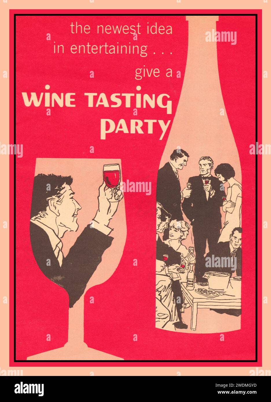 1960s WINE TASTING Promotion 'The Newest Idea in Entertaining' … Give a Wine Tasting Party. California Wine Advisory Board 1966 advertisements Wine and wine making--History 1960s lifestyle The Newest Idea in Entertaining Give a Wine Tasting Party. San Francisco, Calif: Wine Advisory Board, 1966 USA Stock Photo