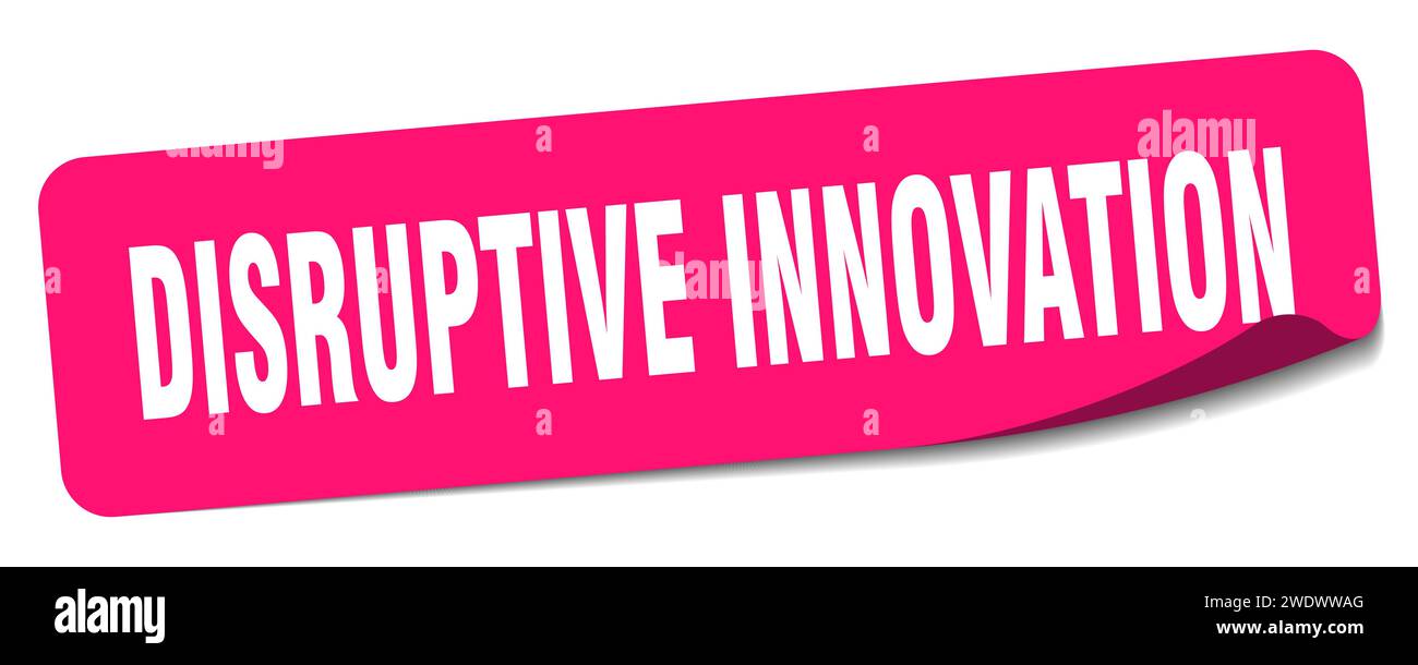 disruptive innovation sticker. disruptive innovation rectangular label ...