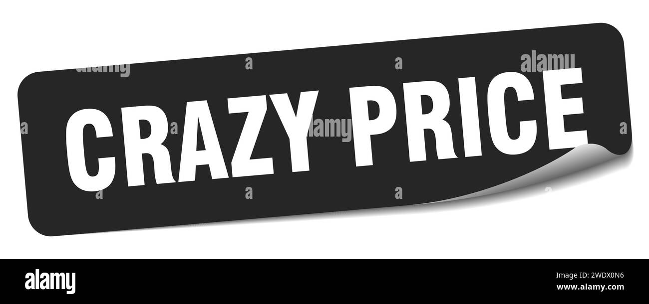 crazy price sticker. crazy price rectangular label isolated on white