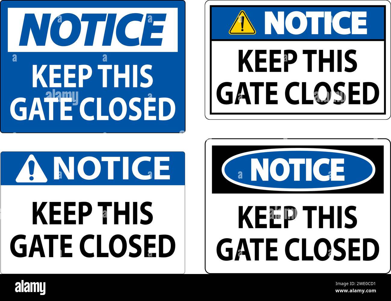 Notice Sign Keep This Gate Closed Stock Vector Image & Art Alamy