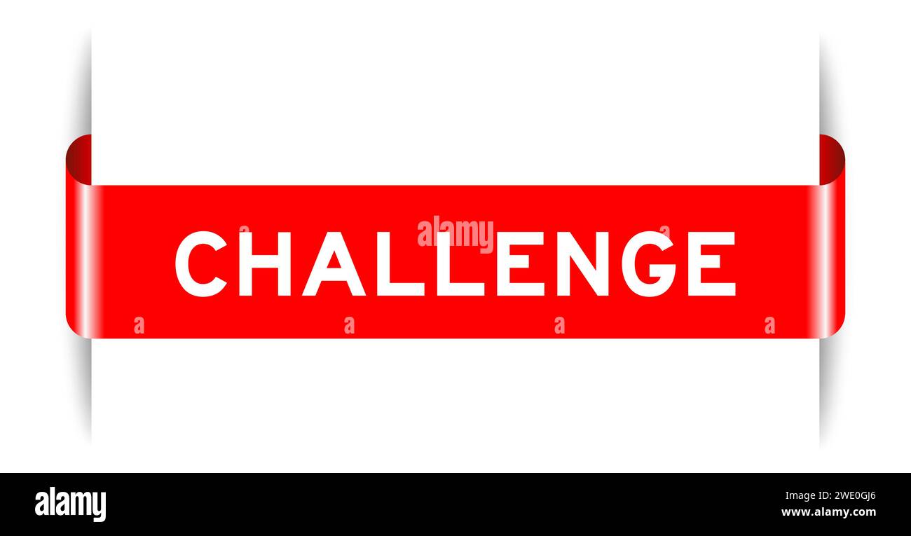 Red color inserted label banner with word challenge on white background ...