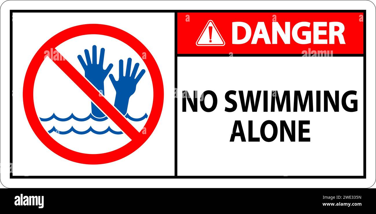 Pool Safety Sign Danger, No Swimming Alone Stock Vector Image & Art Alamy