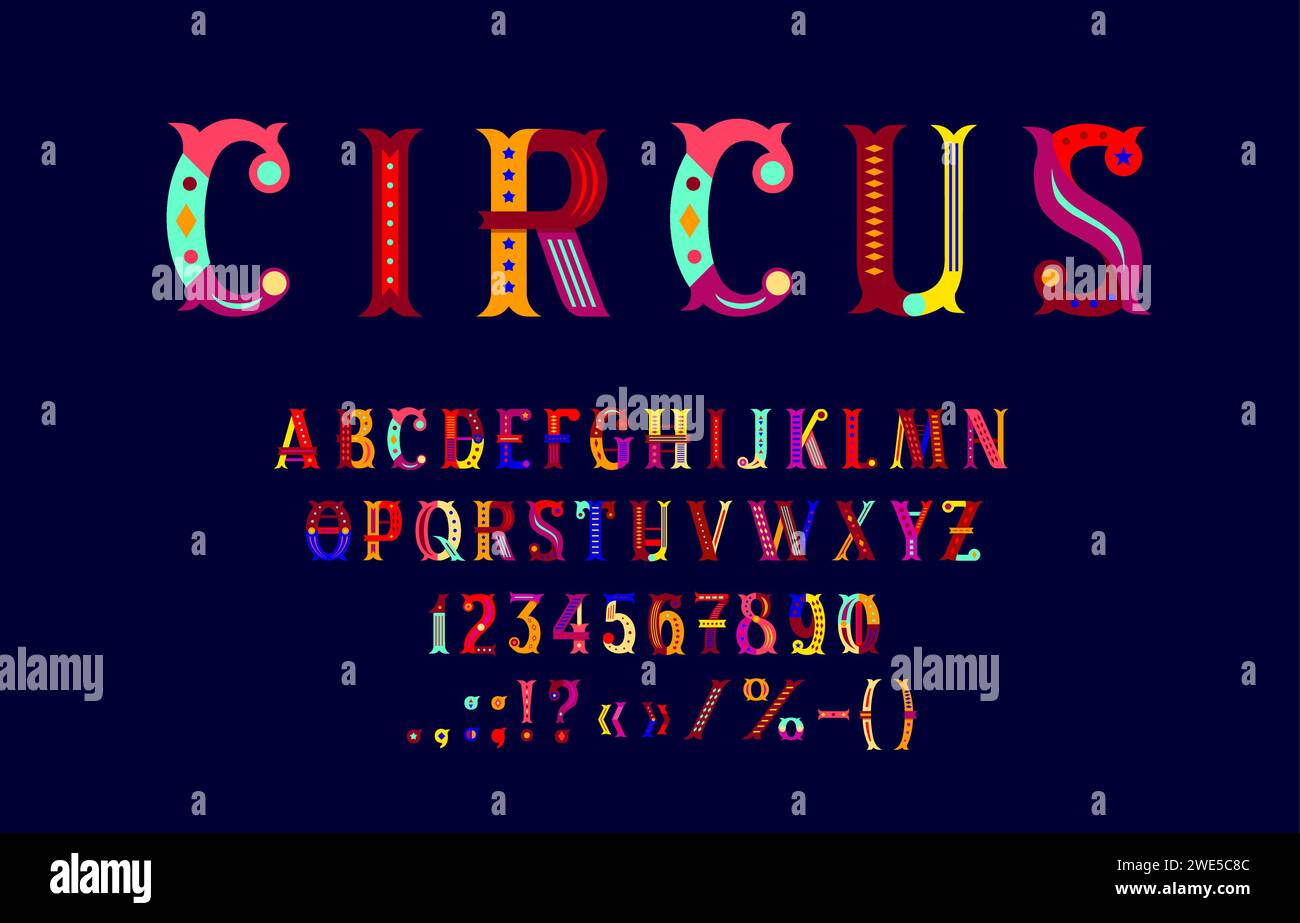 Circus font, carnival fancy type, retro craft typeface,entertainment