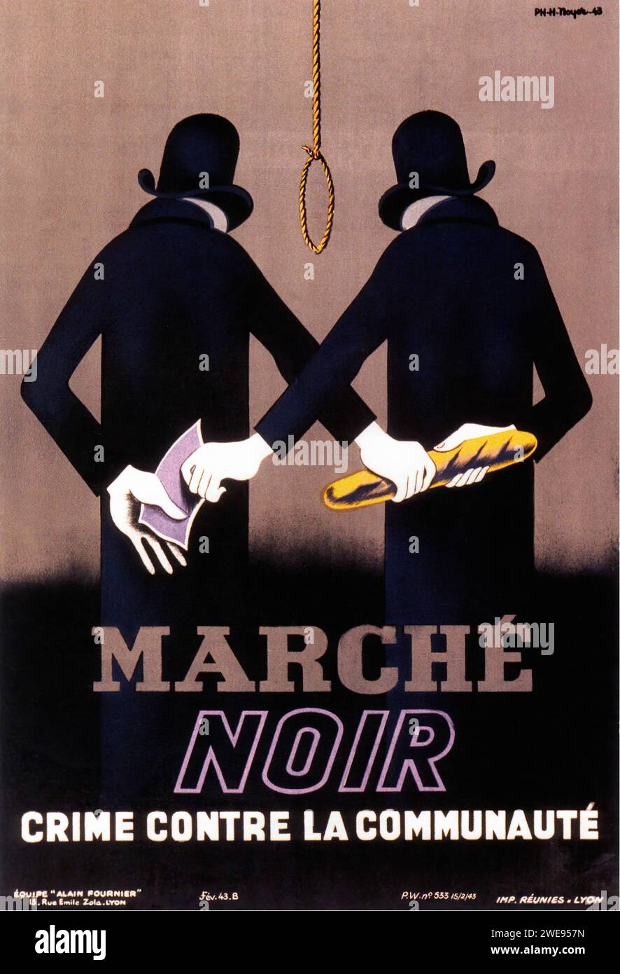 ['MARCHE NOIR CRIME CONTRE LA COMMUNAUTÉ'] ['BLACK MARKET CRIME AGAINST THE COMMUNITY'] Vintage French Advertising; Features two shadowy figures exchanging goods with a hanging noose in the background. This poster, in a stark graphic style, likely relates to wartime black market activities. Stock Photo