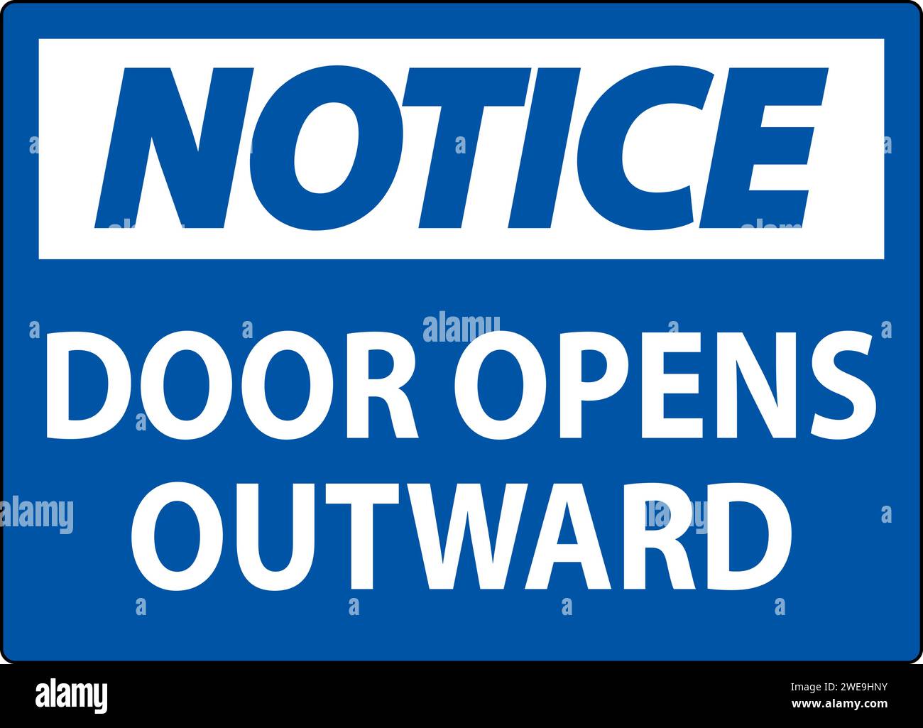 Notice Sign Door Opens Outward Stock Vector Image & Art Alamy