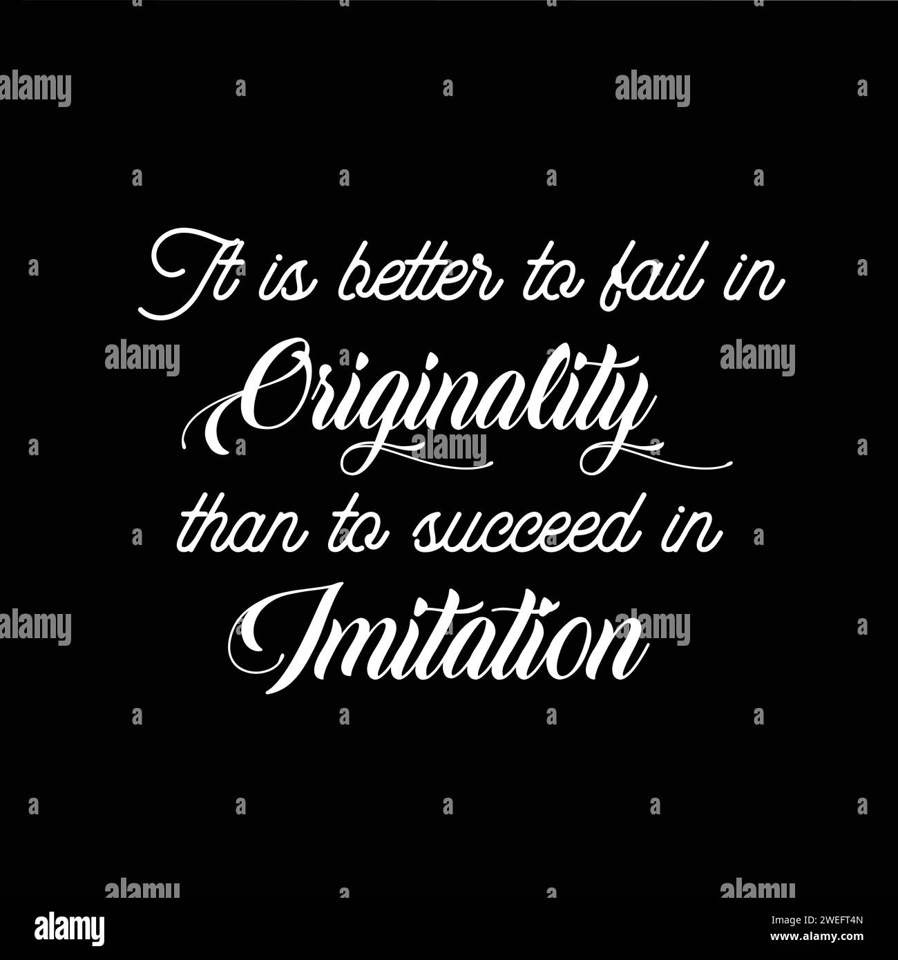 Motivational Quote, 'It is better to fail in originality than to succeed in imitation'. Best Inspirational quotes empowering, success, motivation. Stock Vector