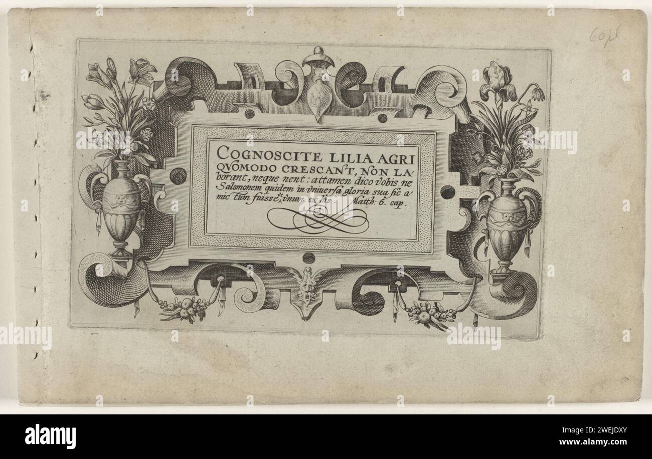 Title Page and Eleven Prints of Flowers, Plants, And Fruit, Crispijn van de Passe (I) (Attributed to), After Crispijn van de Passe (I), 1600 - 1604  Cartouche with frame of rolling work. Used as the title print of the series, entitled: Cognoscite Lilia Agri Quomodo Crescant, Non Laborant, Neque Nent: Attamen Dico Vobis Ne Salomonem Quidem in Universa Gloria Sua Sic Amic et unum ex ex His. That is: see the lilies in the field, see how they grow. They don't work and don't weave. Do not spin the lilies. I tell you: even Solomon was not dressed as one of them in all his listening (Matt. 6). Left a Stock Photo