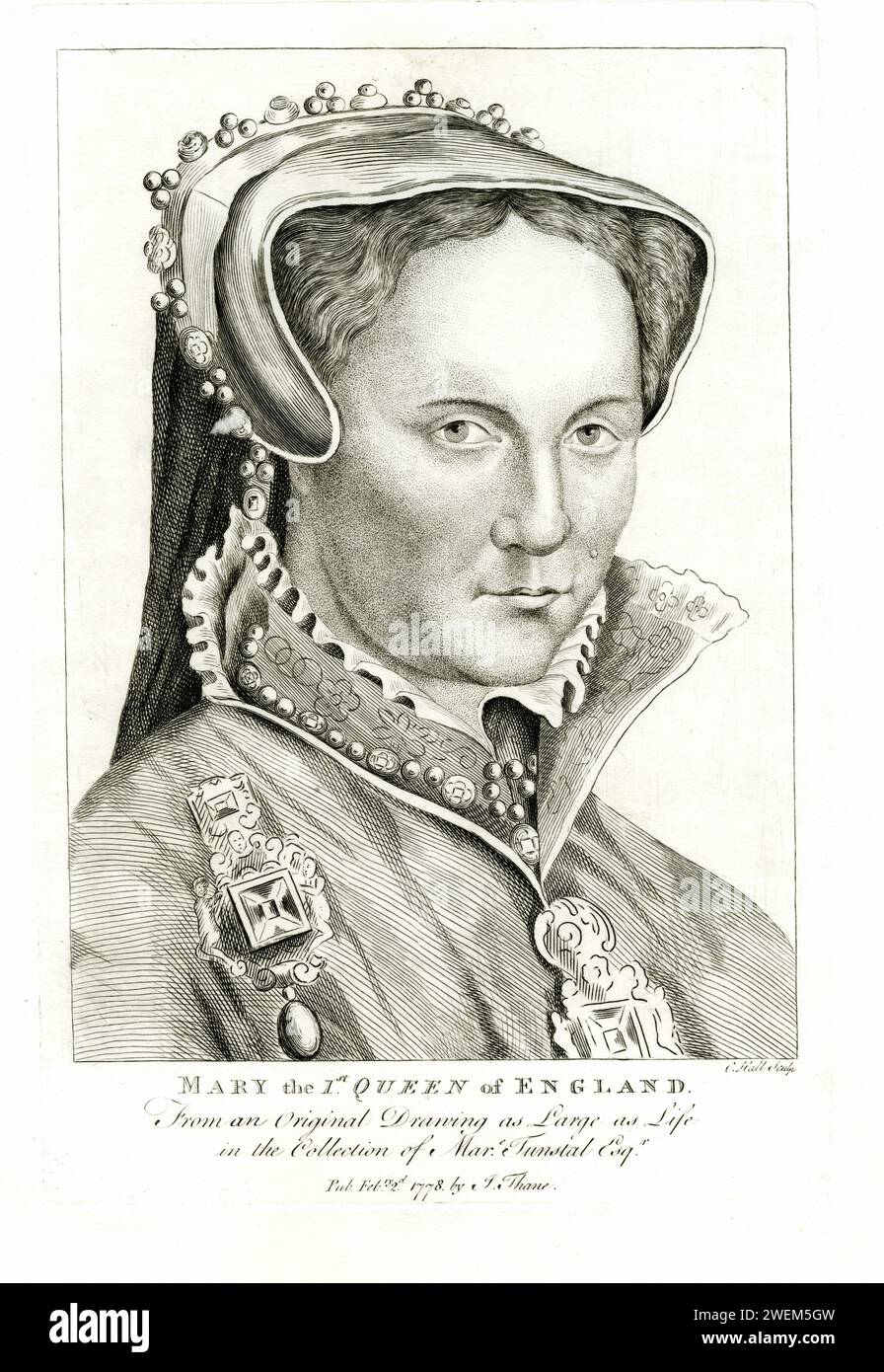 Portrait engraving of Mary 1st Queen of England. From the original drawing as large as life in the collection of 'Mar. Tunstal Esq.', 1778 Stock Photo