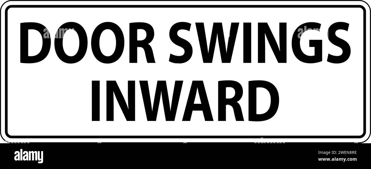 Caution Sign, Door Swings Inward Stock Vector Image & Art Alamy