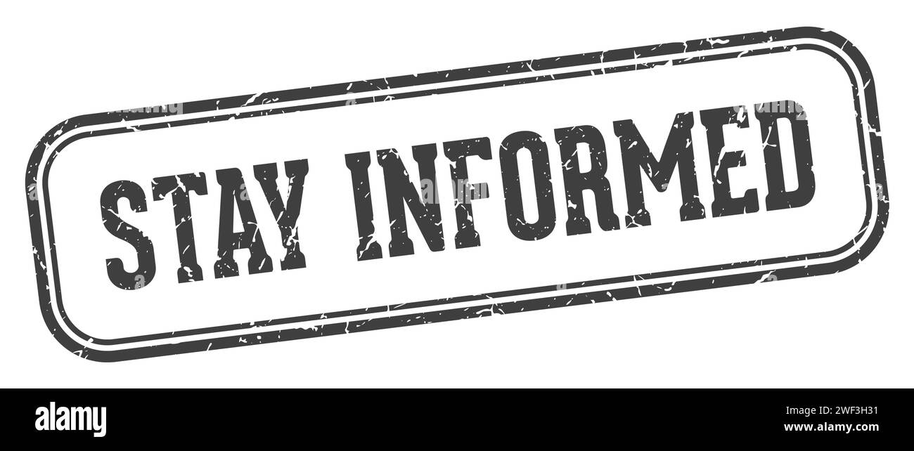 Stay informed stamp hi-res stock photography and images - Alamy