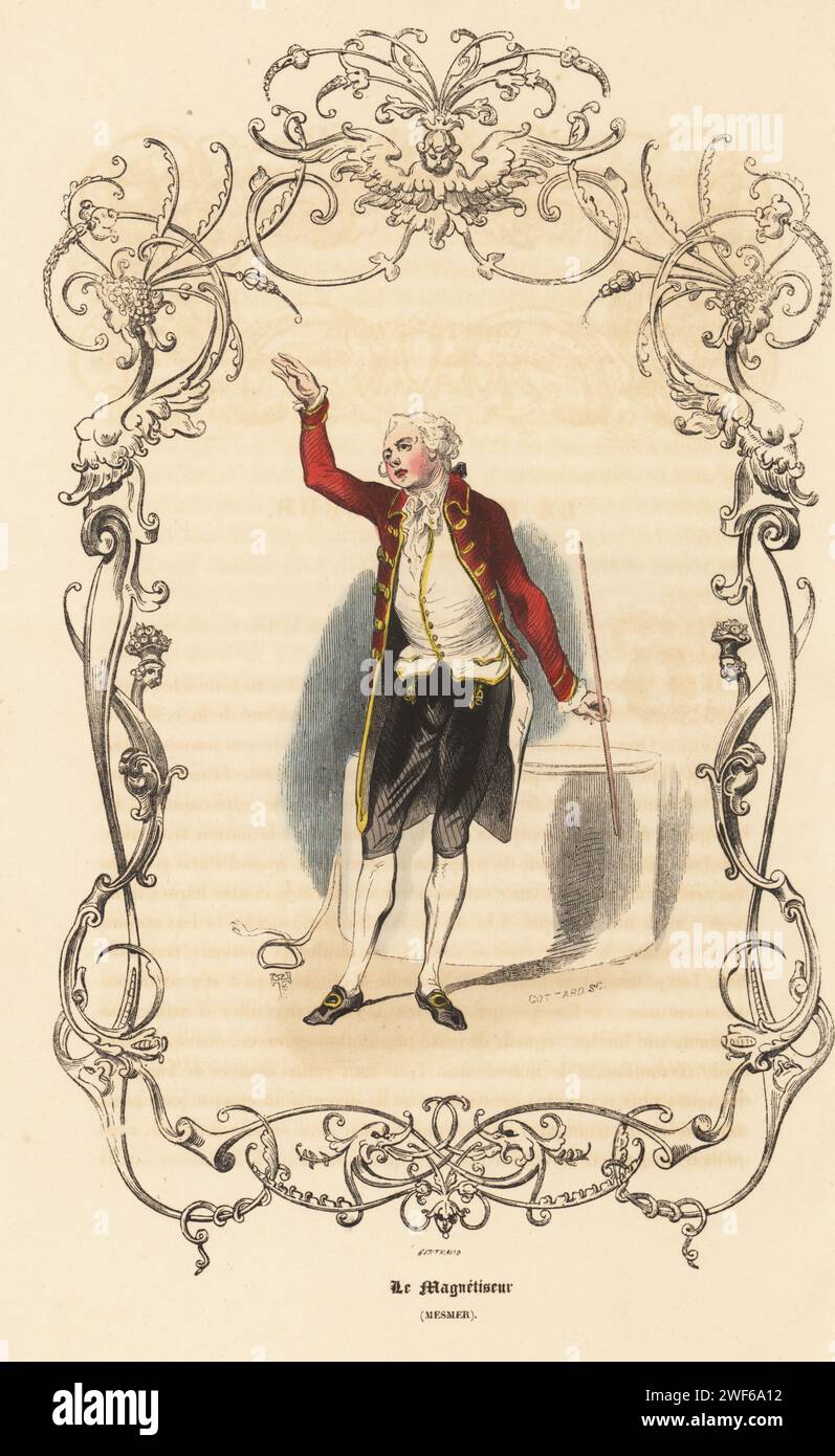 German physician Franz Mesmer, 1734-1815. Discovered animal magnetism or mesmerism, later called hypnotism. In powdered wig, red coat, breeches, hose and buckle shoes, with cane. Le Magnetiseur. Mesmer. Handcoloured steel engraving by Cottard after an illustration by Theophile Fragonard, within a decorative cartouche by Bertrand, from Augustin Challamel's Autrefois ou Le Bon Vieux Temps, Types de 18e Siecle, Challamel et Cie, 1842. Stock Photo
