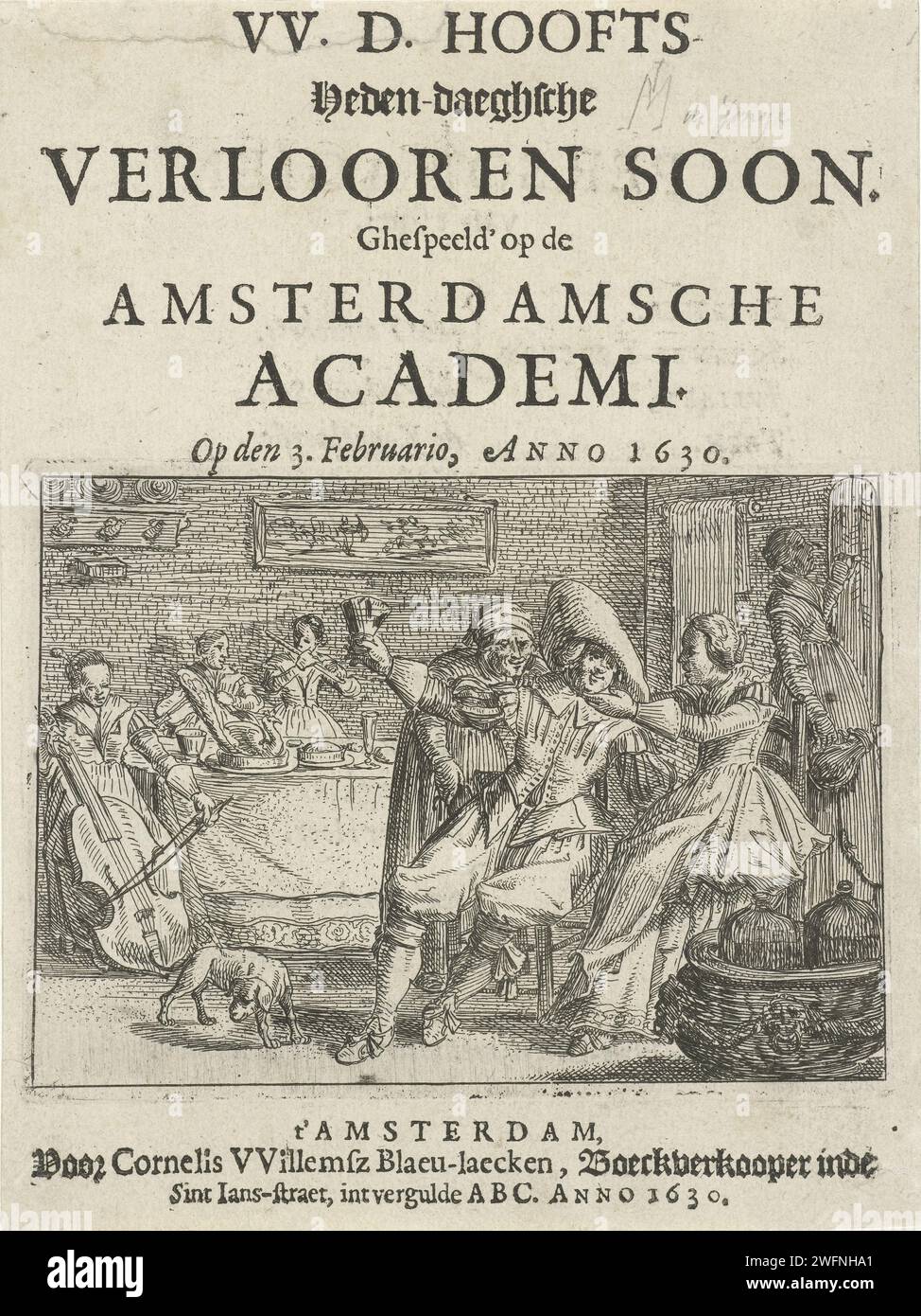 Title page for: w.d. Hooft, contemporary lost son, 1630., Jan Martszen de Jonge, 1630 print Title page with the scene of the Lost Son, dressed in 17th century costume, which broke his money with light cages. He is in an interior with musicianing and drinking women, while a coupler stares him off his stock exchange. Amsterdam paper etching / letterpress printing the prodigal son in the midst of prostitutes feasting and dissipating his patrimony, usually in a brothel or inn. brothel Stock Photo