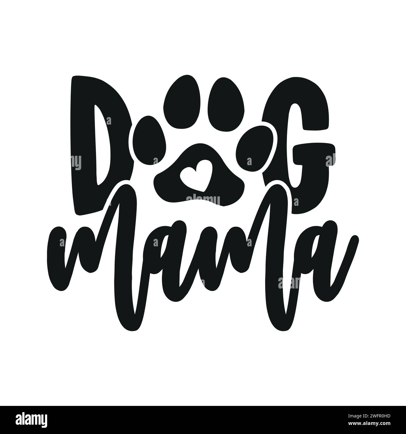 Dog Mama funny Mother's Day quote design. Funny pet vector saying with puppy paw, heart and