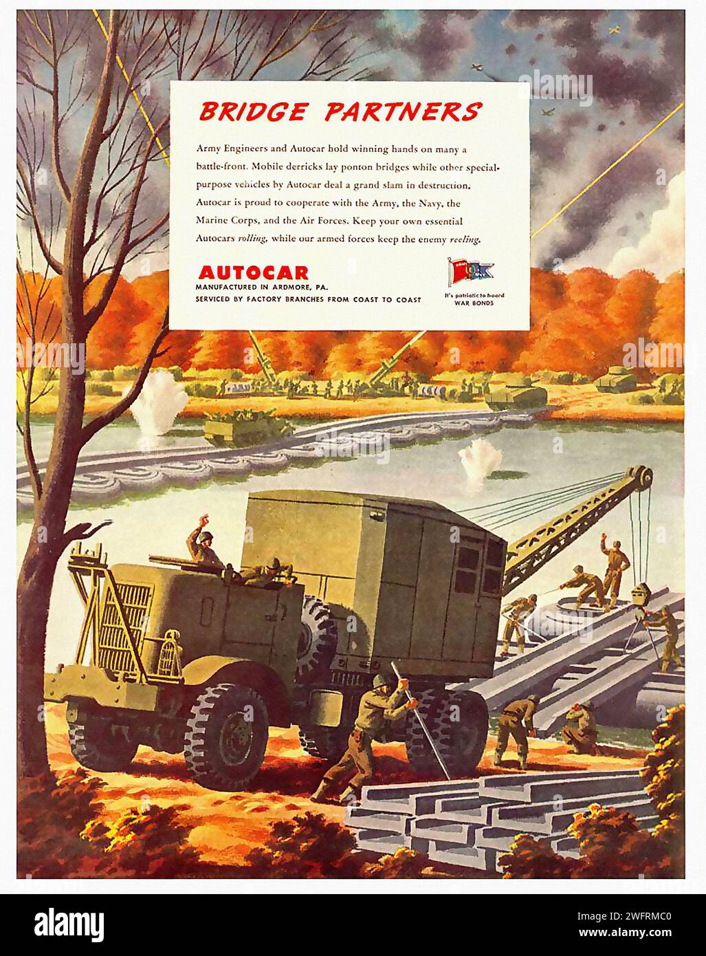 “ARMY ENGINEERS BRIDGE BUILDING BANKS ON AUTOCAR TRUCKS! AUTOCAR TRUCKS - WITH THEIR POWERFUL ENGINES - ARE THE ONLY VEHICLES CAPABLE OF HANDLING THE HEAVY LOADS NECESSARY FOR BRIDGE BUILDING. AMERICA’S FIGHTING MEN KNOW THEY CAN DEPEND ON AUTOCAR TRUCKS - WHETHER IN THE ARMY, NAVY, OR MARINES. AUTOCAR TRUCKS - BUILT FOR VICTORY! FROM COAST TO COAST - AUTOCAR IS KNOWN BY INDUSTRY’S LEADERS.”  This is a vintage advertisement from the World War II era for Autocar Trucks, an American company. The advertisement features a green Autocar truck with a crane attachment, situated on a dirt road with so Stock Photo