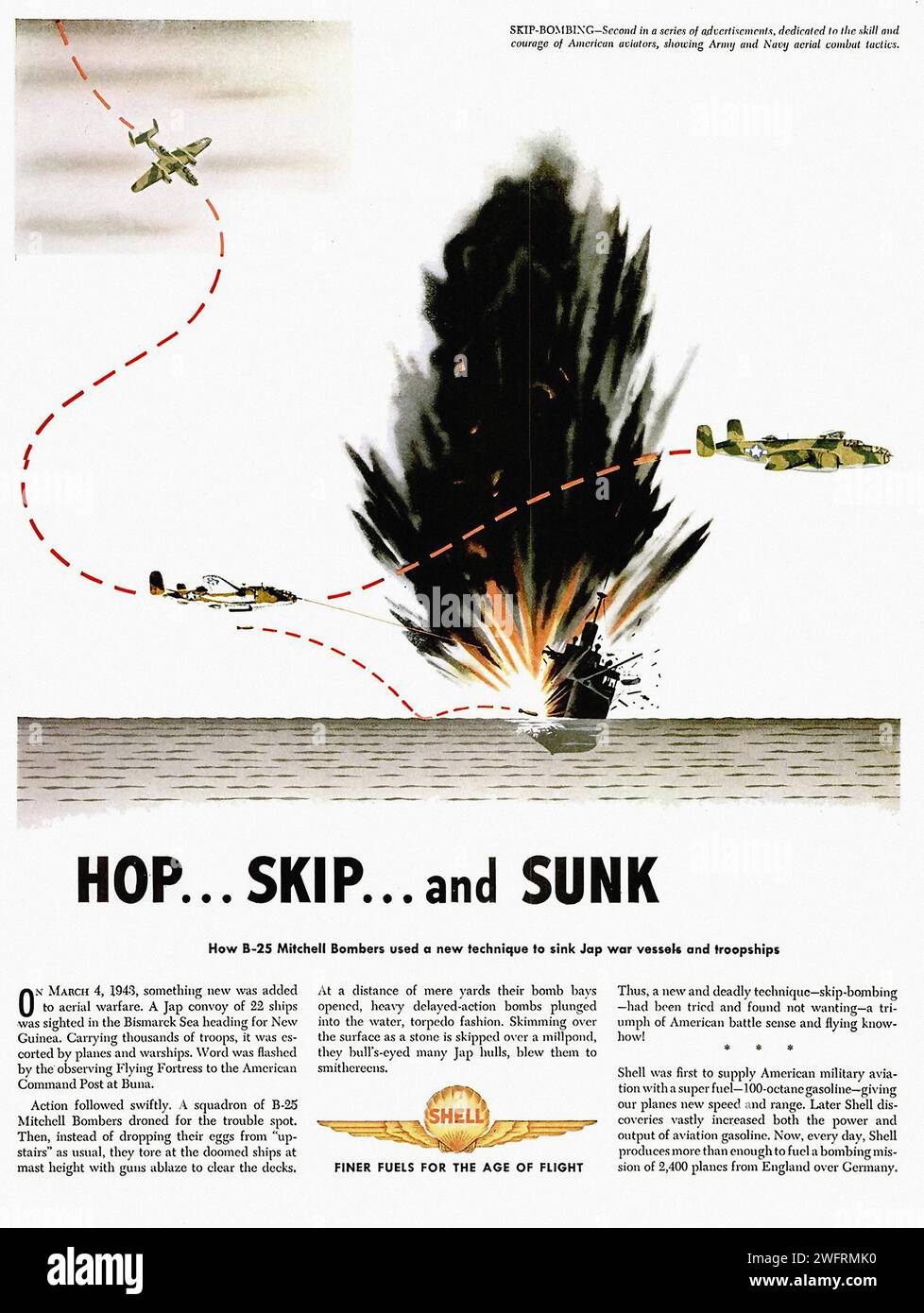 “HOP… SKIP… and SUNK”  This is a U.S. propaganda poster from World War II. The poster is in a graphic style and shows a fleet of B-25 Mitchell Bombers flying over a sinking ship. The text “HOP… SKIP… and SUNK” is written in large capital letters at the top of the poster. The background is a light blue sky with clouds. The bombers are shown in a formation with red dotted lines trailing behind them. - American (U.S.) advertising, World War II era Stock Photo