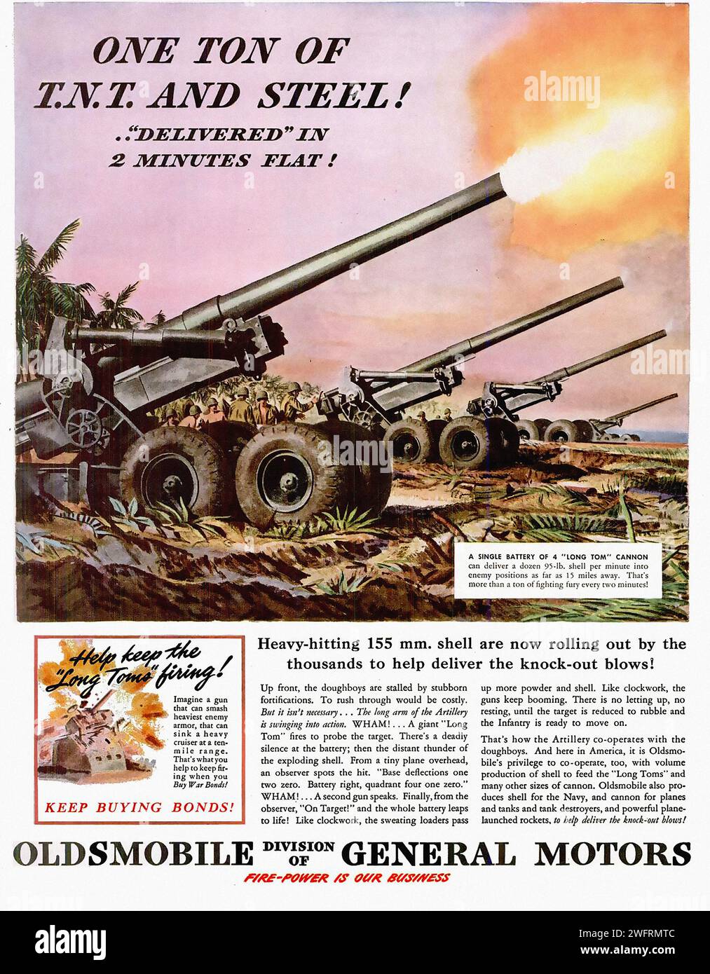 ONE OF OUR ADVERTISERS “DELIVERED” IN 2 MINUTES FLAT! T.N.T. AND STEEL! Heavy-hitting 155 mm. shell guns are now rolling out by the thousands to help deliver the knock-out blows! Oldsmobile, in cooperation with the U.S. Army, is proud to  A vintage advertisement for Oldsmobile Division General Motors featuring a large artillery gun with a long barrel and a large explosion in the background. The gun is on a wheeled carriage and is being towed by a truck. The advertisement is promoting the purchase of war bonds to support the war effort. - American (U.S.) advertising, World War II era Stock Photo