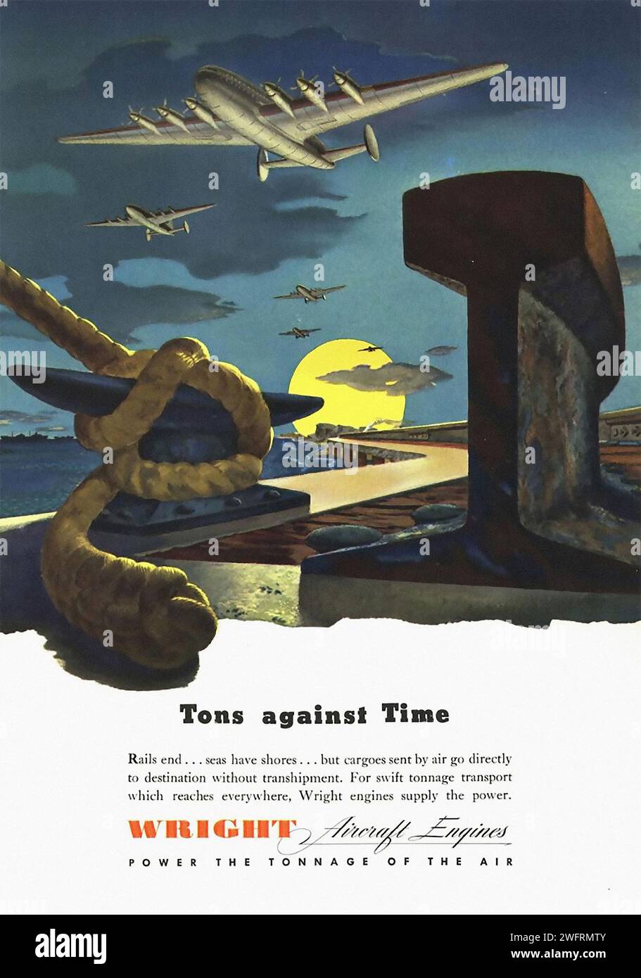 Rails end…seas have shores…but cargo planes go directly to destination without shipwreck. For swift tonnage transport which reaches everywhere Wright engines supply the power. WRIGHT AEROBRIDGE ENGINES  A vintage advertisement for air travel titled “Tons against Time”. The advertisement features a large anchor and a hammer in the foreground against a background of a blue sky with airplanes flying in formation. The text on the advertisement reads “Rails end…seas have shores…but cargo planes go directly to destination without shipwreck. For swift tonnage transport which reaches everywhere Wright Stock Photo