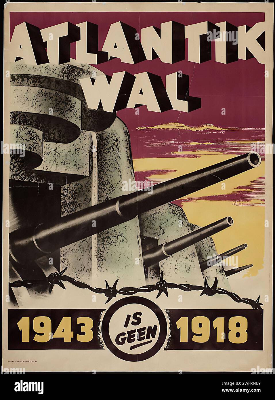 'ATLANTIK WALL 1943 IS GEEN 1918' which translates to 'ATLANTIC WALL 1943 IS NOT 1918' Vintage Dutch Advertising. The image depicts a fortified coastline with cannons, using stark contrasts and a dramatic sky to evoke the strength of the Atlantic Wall defenses. The poster has a propagandistic and bold wartime aesthetic. Stock Photo