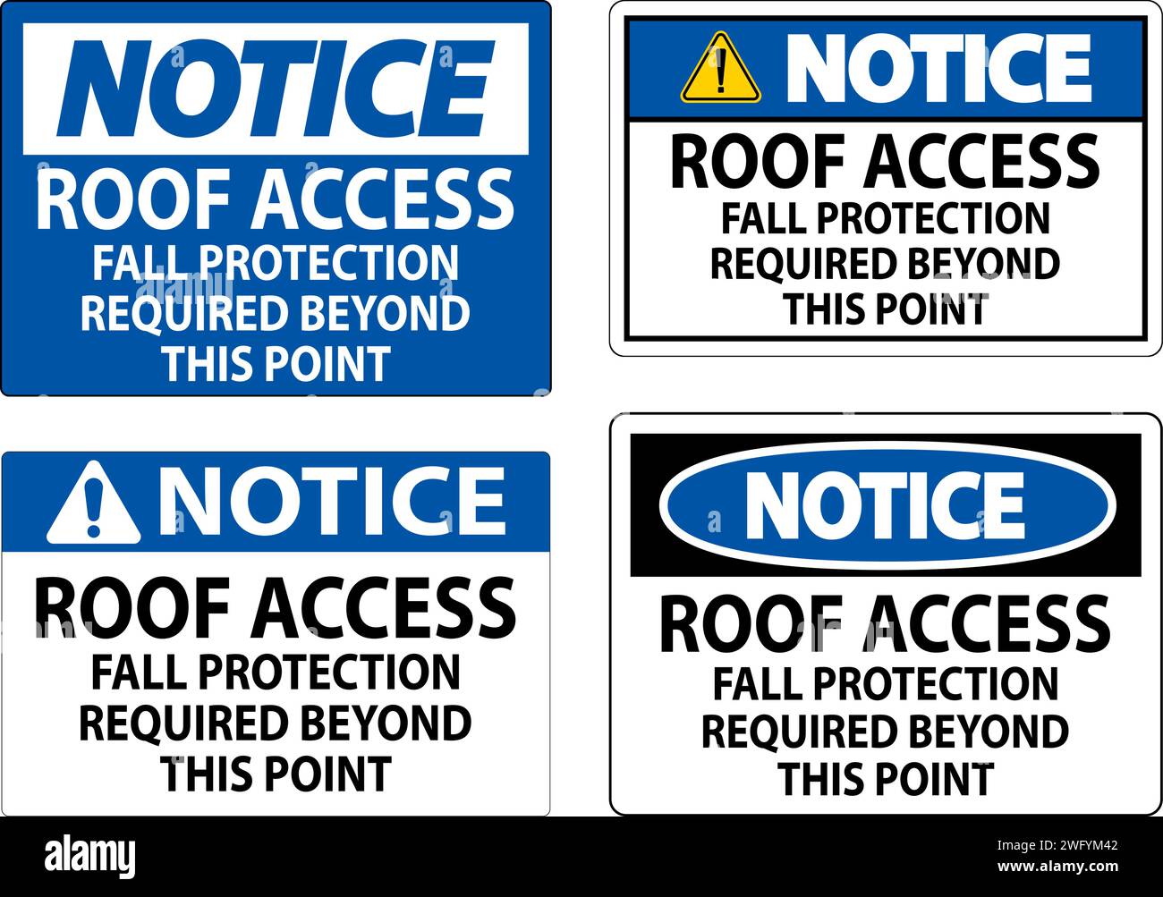 Notice Sign, Roof Access, Fall Protection Required Beyond This Point Stock Vector