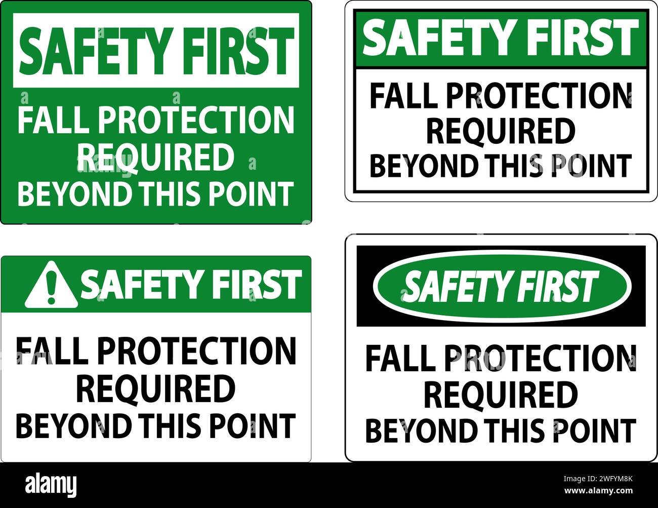 Safety First Sign, Fall Protection Required Beyond This Point Stock Vector