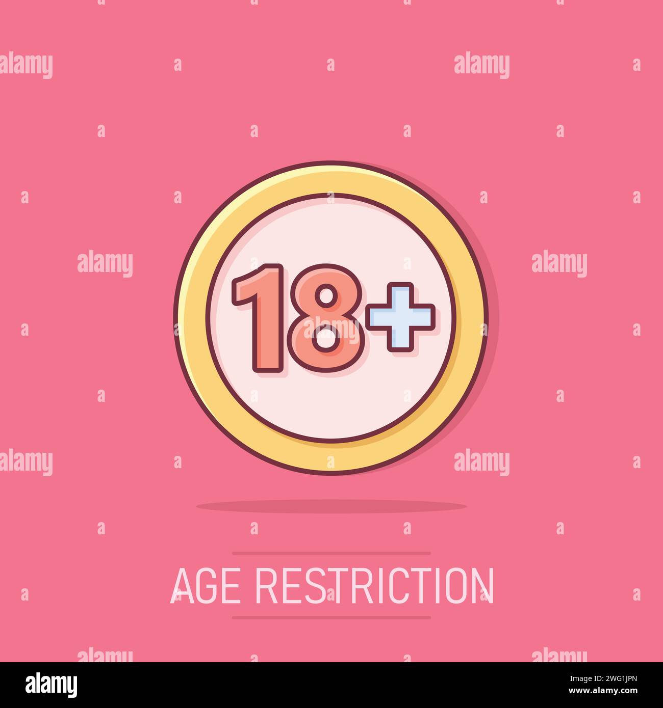 18 plus icon in comic style. Adult only cartoon vector illustration on white isolated background. Forbidden child splash effect business concept. Stock Vector