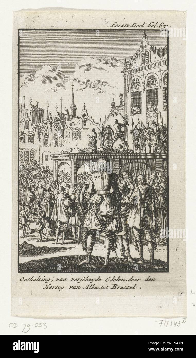 Executions of Edelen in Brussels, 1568, 1697 - 1699 print Executions of nobles by order of the Duke of Alva, in Brussels, 1568. Seen from the public for the scaffold. Northern Netherlands paper etching violent death by beheading. on the scaffold or place of execution Brussels Stock Photo