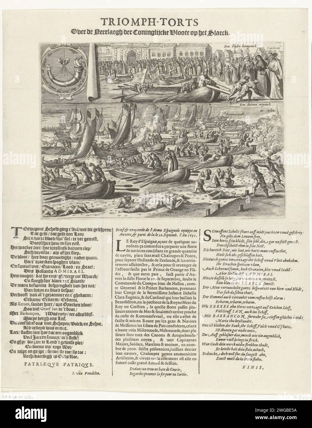 Start of the expedition in Antwerp and unhappy at the Battle of the Slaak, 1631, 1631 print At the start of the expedition in Antwerp on 10 September and unhappy at the Battle of the Slaak, September 13, 1631. The State fleet under the command of vice-admiral Marinus Hollare. Leaf with two performances. Up to the departure and departure of the fleet from Antwerp and the blessing of Count Johan van Nassau-Siegen and the Prince of Barbançon, the commanders of the Spanish fleet, by the cardinal in the presence of Isabella Clara Eugenia. At the top left the emblem with warning from a male that get Stock Photo
