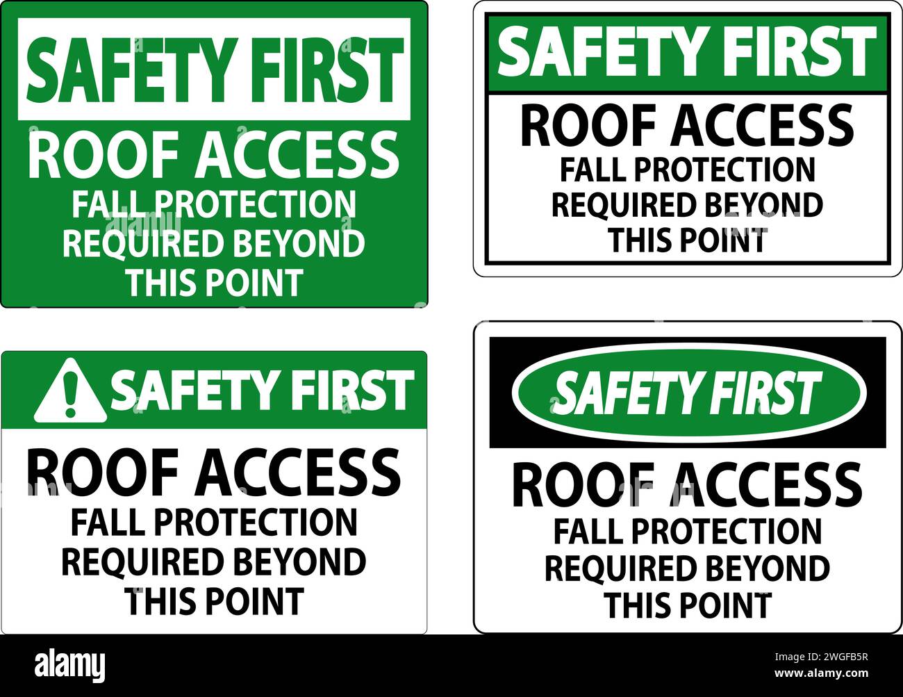 Safety First Sign, Roof Access, Fall Protection Required Beyond This Point Stock Vector