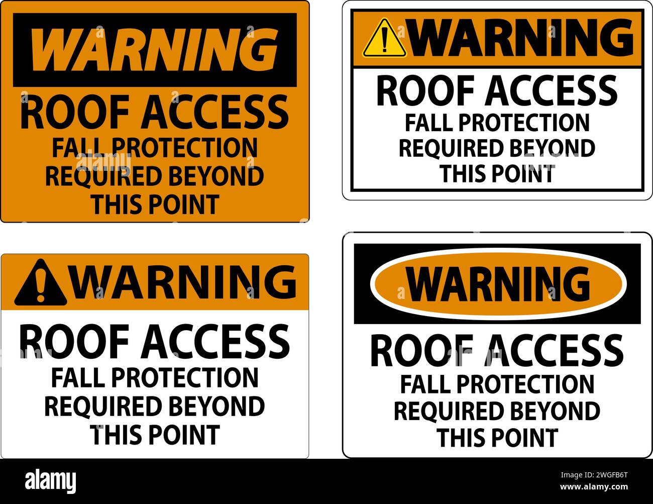 Warning Sign, Roof Access, Fall Protection Required Beyond This Point Stock Vector