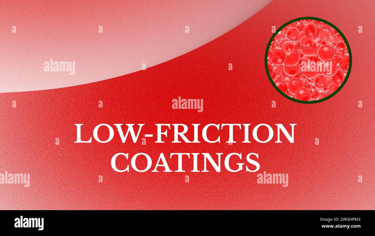 LowFriction Coatings Reduce friction and wear on surfaces, commonly