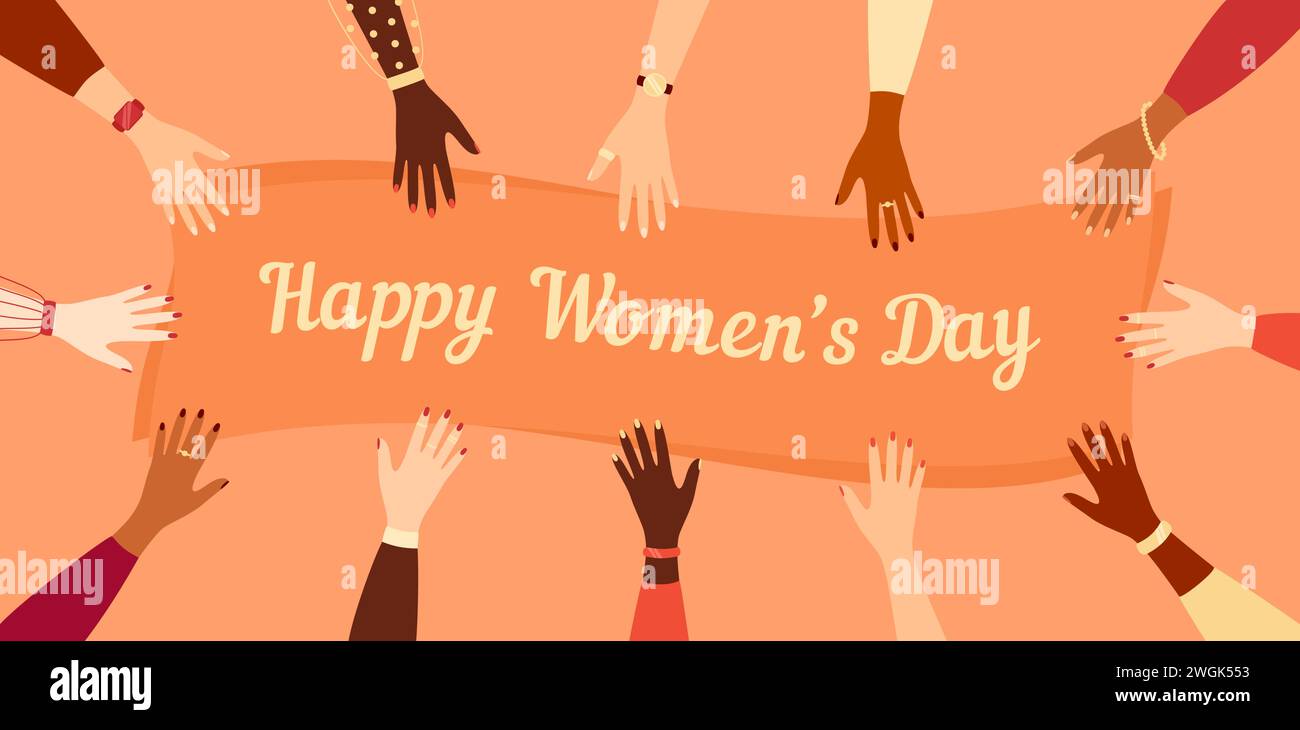 Hands of women of different nationalities reaching out to a greeting banner with the text Happy Women's Day. Vector illustration in flat style Stock Vector
