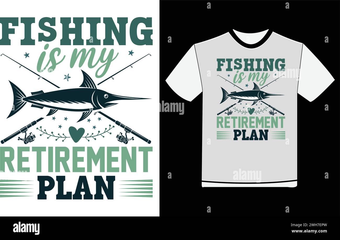 Fishing is My Retirement Plan Stock Vector