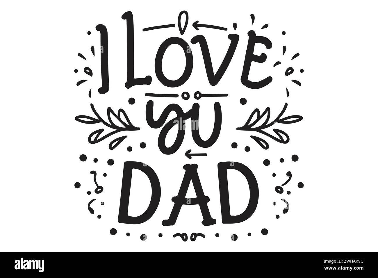 I Love You Dad Text typography Vector illustration greeting card