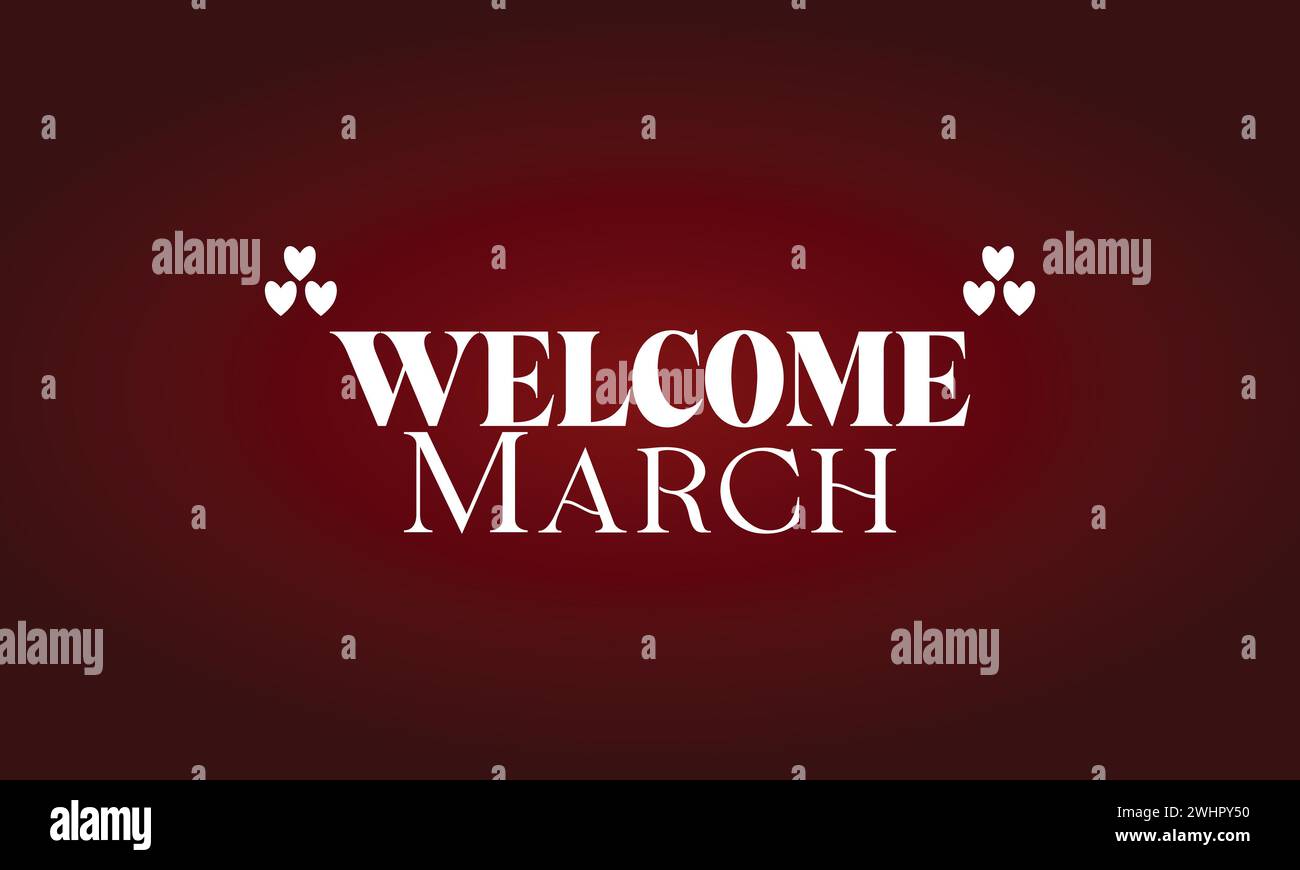 Welcome March Stylish Text illustration design Stock Vector