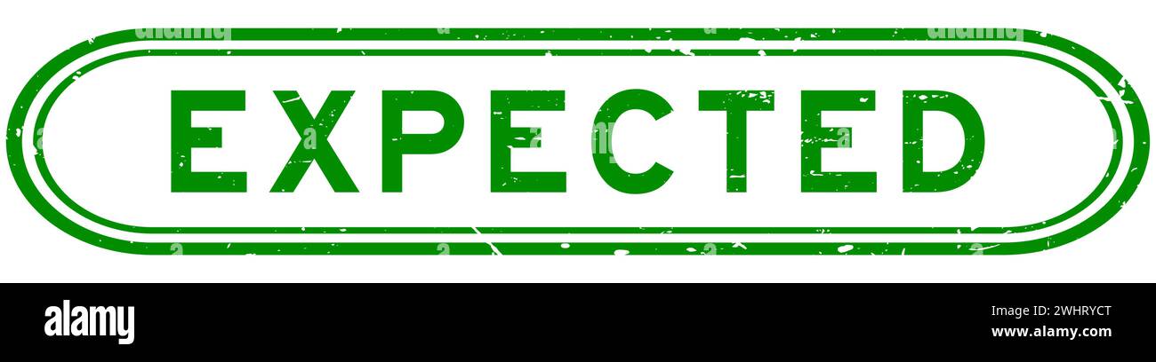 Work Expected Sign Grunge green expected word rubber seal stamp on white background Stock ...