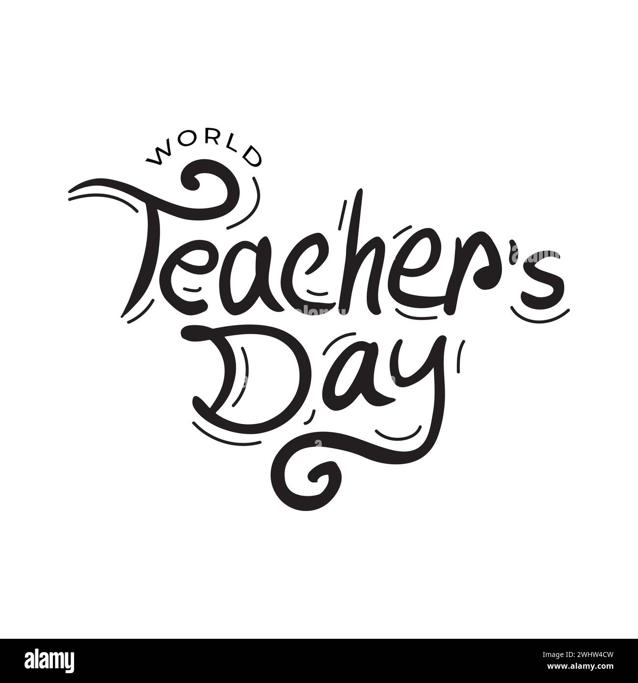 World Teachers Day Hand Drawn Typography Vector Illustration. Teachers 