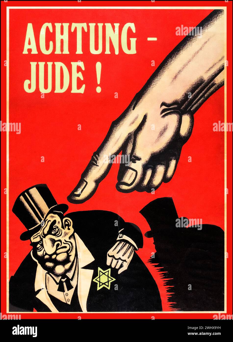 ACHTUNG JUDE WW2 1940s Anti-Semitic anti Jewish racist Nazi Germany Propaganda Nazi Party Third Reich poster, feautures a forceful hand pointing to a Jewish caricature man wearing a business suit and top hat with the 'Star of David' on his chest. The poster is titled :'ACHTUNG - JUDE!' ('ATTENTION - JEW!'). Stock Photo