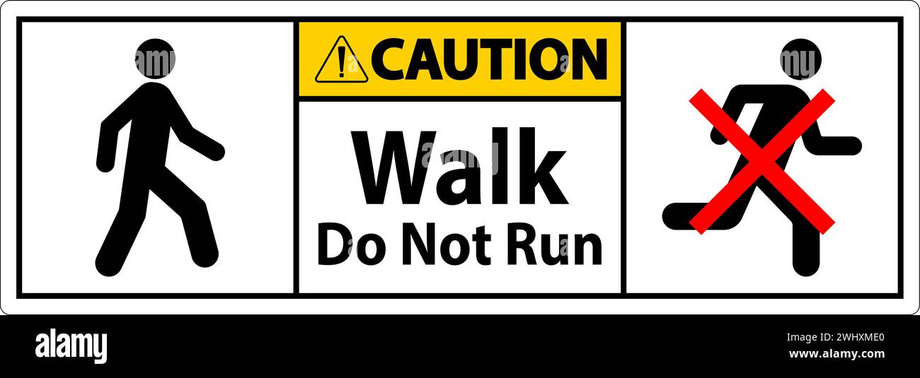 No Running Safety Sign, Caution - Walk, Do Not Run Stock Vector Image ...