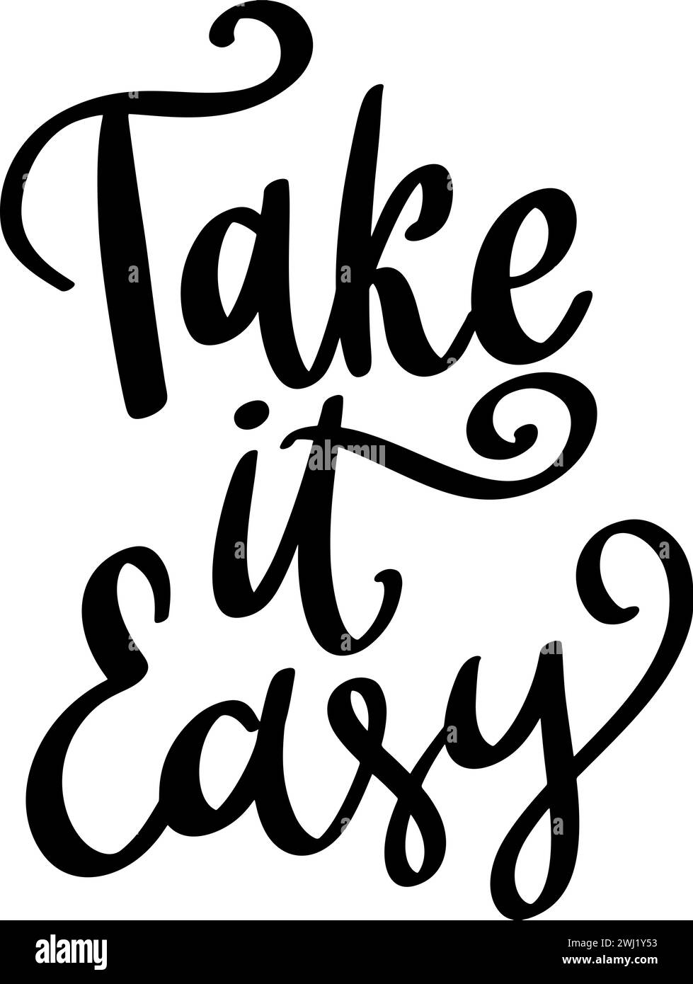 Take it easy. Lettering phrase isolated on white background Stock