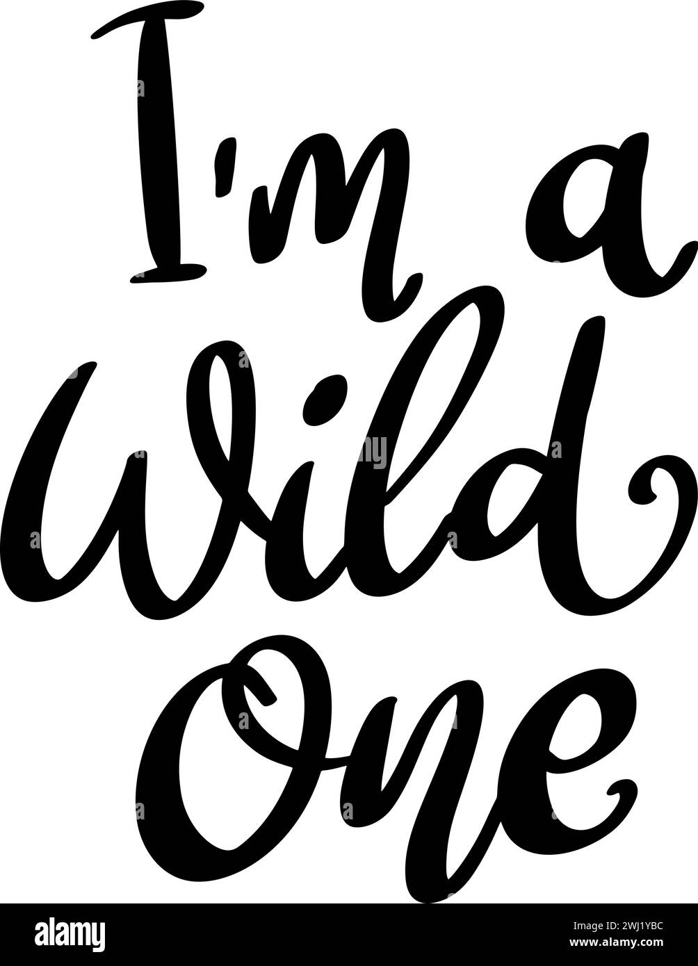 I'm a wild one. Lettering phrase isolated on white background Stock