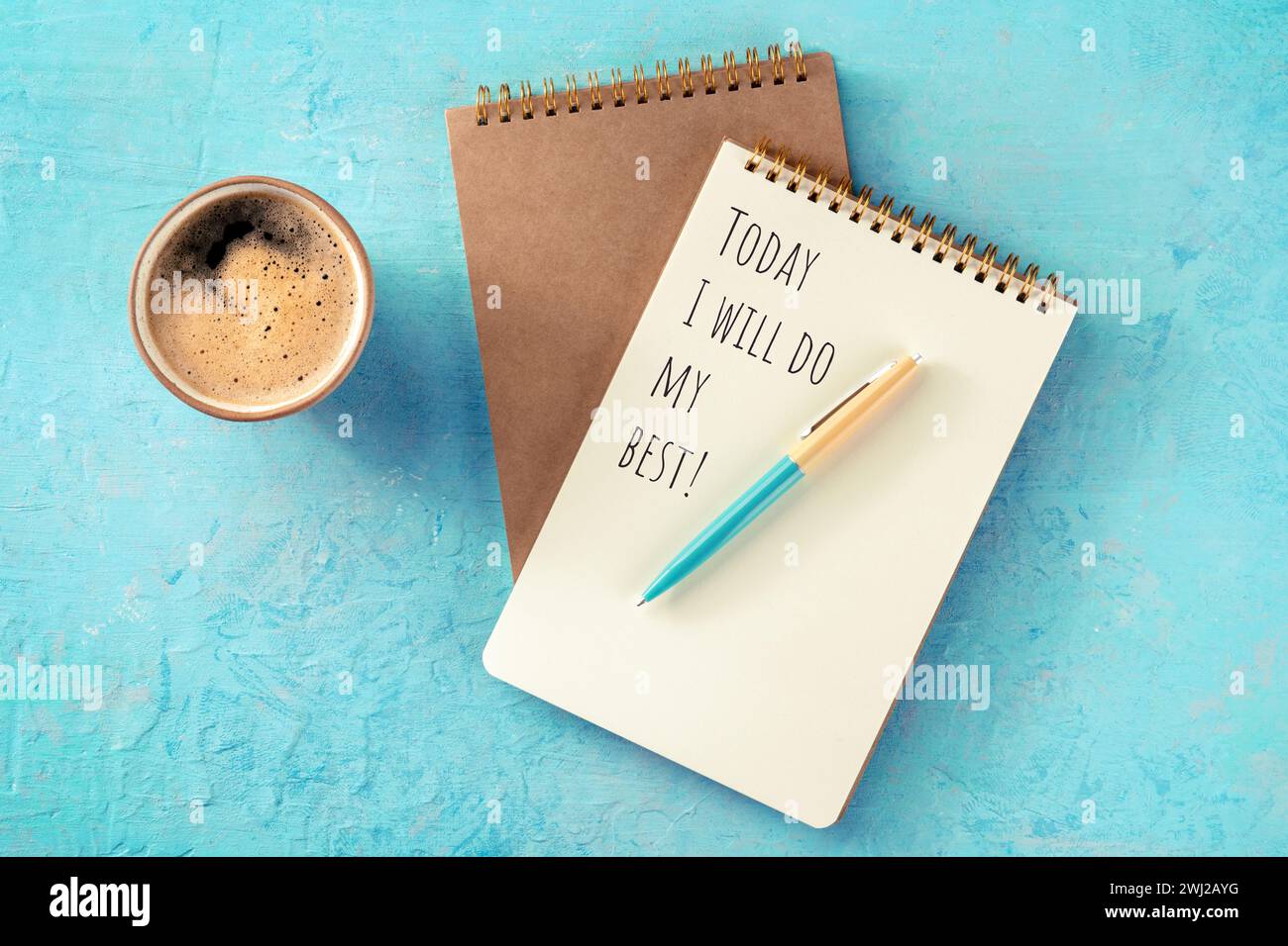 Inspirational and motivational saying, Today I Will Do My Best Stock Photo Alamy