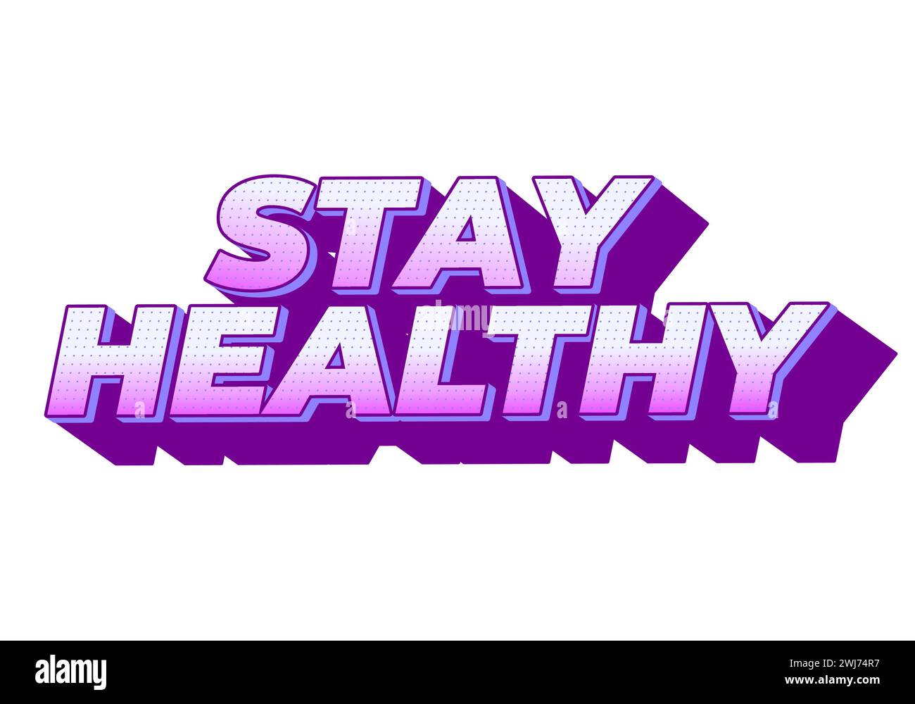 Stay healthy. Text effect design in 3D look with eye catching colors ...