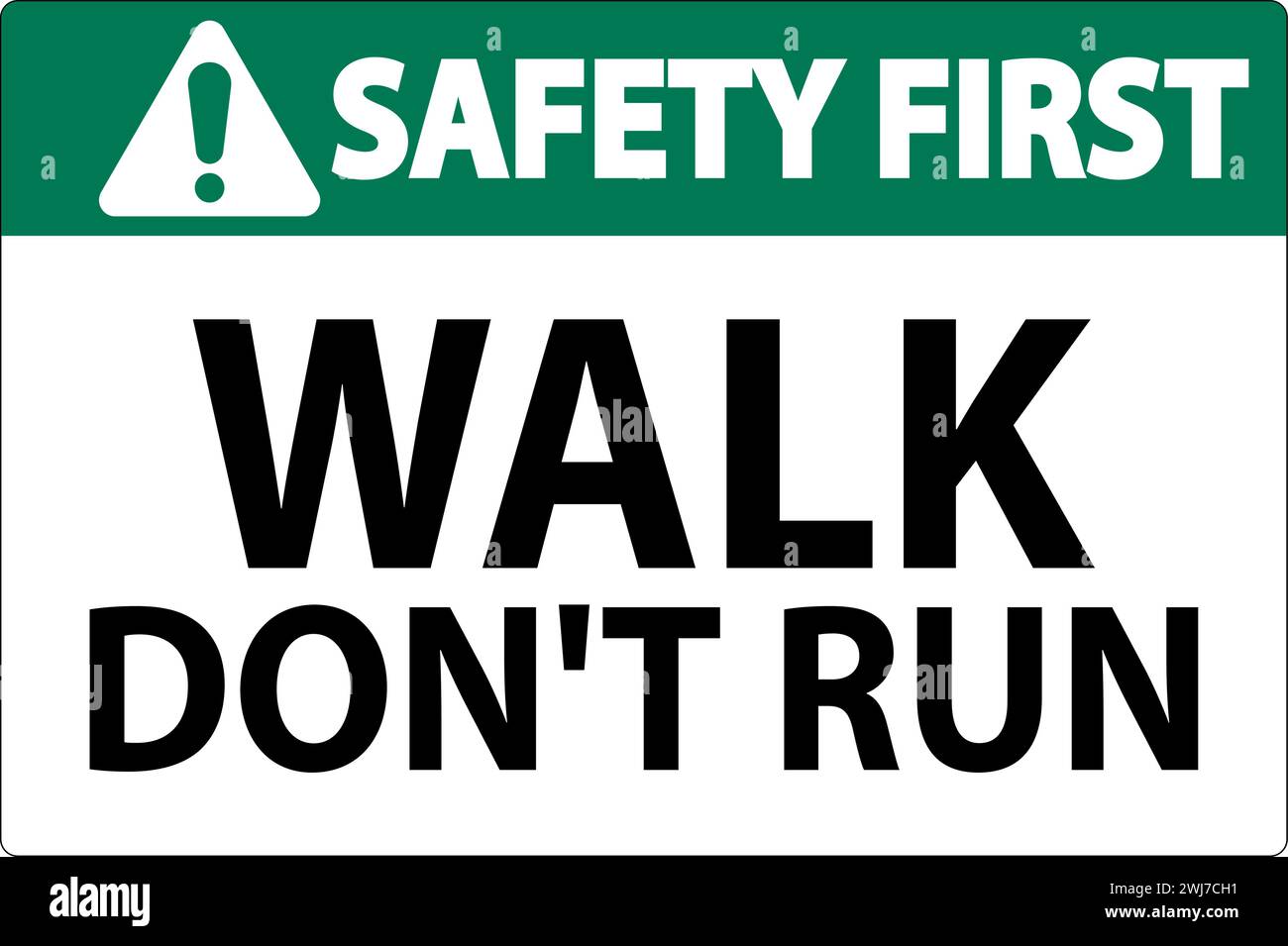 Safety First Sign, Walk Don't Run Stock Vector Image & Art - Alamy