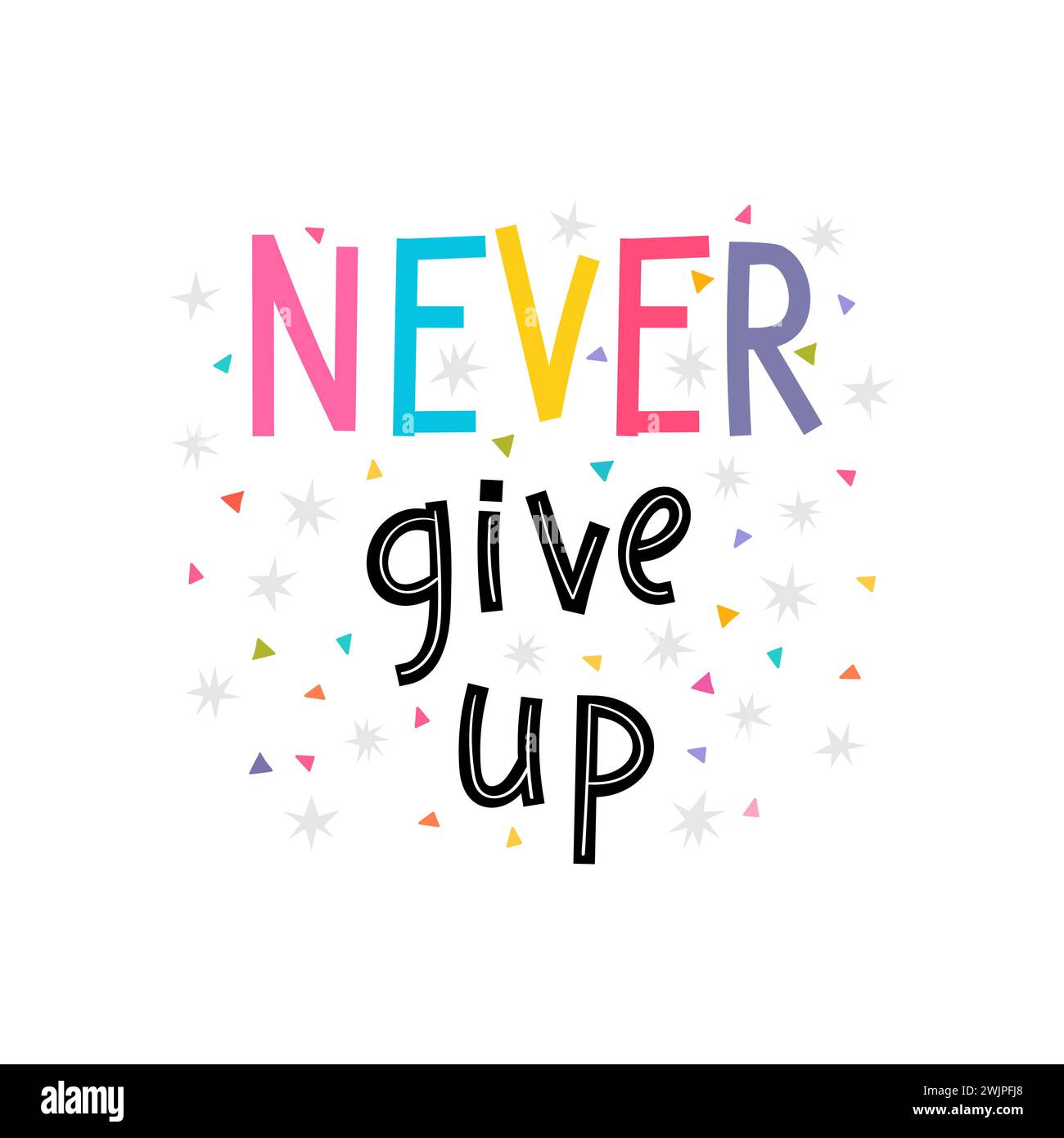 Never give up. Inspirational quote. Lettering. Motivational poster ...