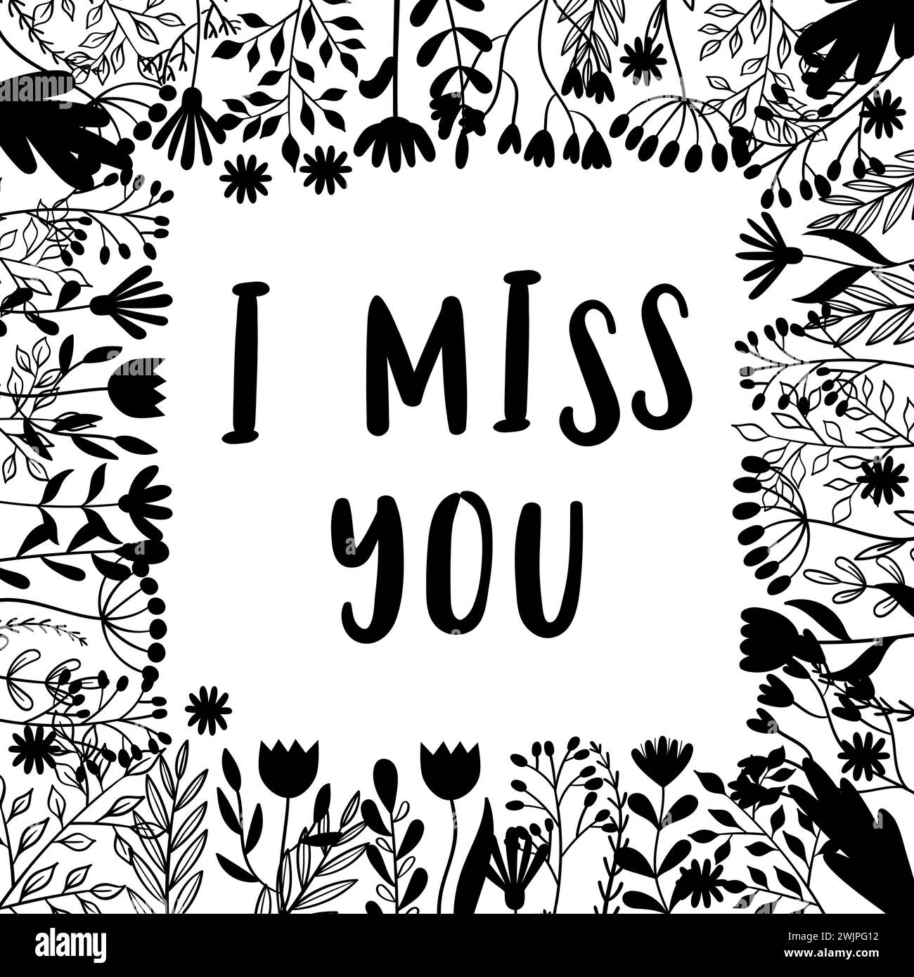 I miss you. Inspirational and motivating phrase. Quote, slogan