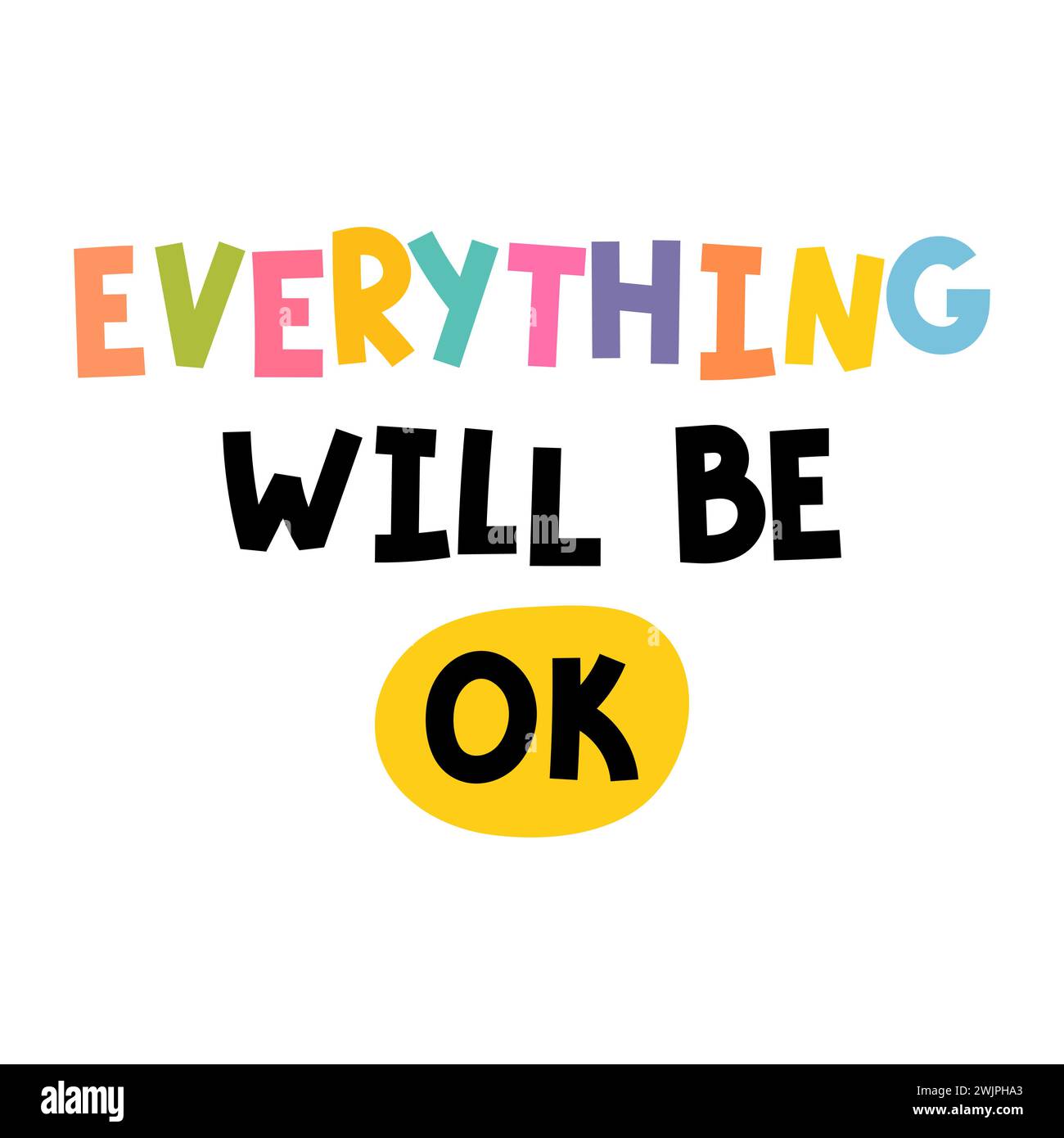 Everything will be ok. Hand drawn lettering. Motivational phrase. Design for poster, banner, postcard. Vector illustration Stock Vector