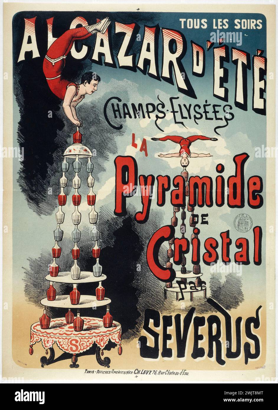 Charles Lévy. 'Alcazar d'Eté, the crystal pyramid by Severus'. Poster. Color lithography. Paris, Carnavalet museum. Acrobat, alcazar summer, poster, champs-elyse, balance, color lithography, advertising, reclame, spectacle, 8th viii 8th 8 arrondissement Stock Photo