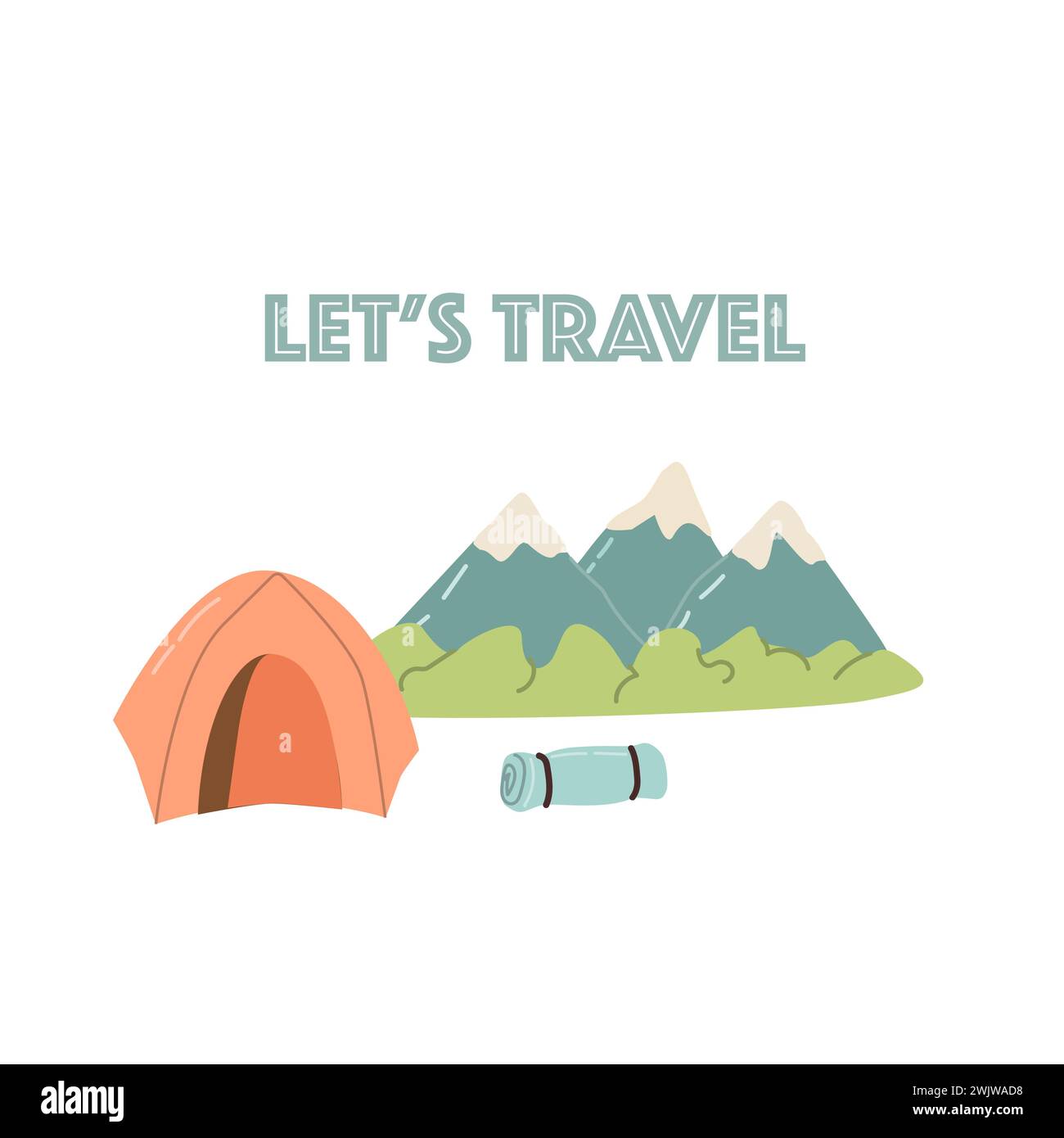 Lets travel in mountain and camp tent background. Vector illustration isolated. Can used for t-shirt print. Stock Vector