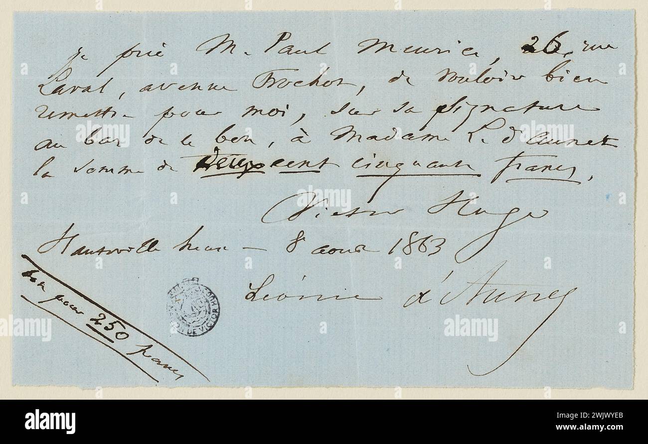 Hugo, Victor (n.1802-02-26-D.1885-05-22), Victor Hugo ticket to Paul Meurice for the payment of 250 f. in Léonie d'Aunet (dummy title), 1863-08-08. Ink on blue paper. Houses of Victor Hugo Paris - Guernsey. Stock Photo