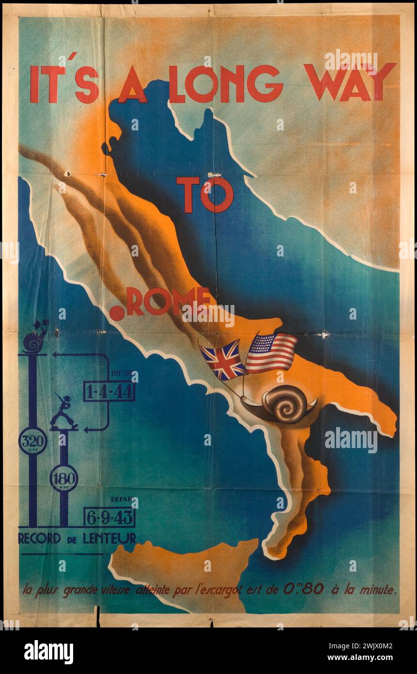War 1939-1945. 'It's a long way to rome. The highest speed of the snail is 0.80 meters per minute'. Poster, 1944. General Leclerc Museum of Hauteclocque and the Liberation of Paris, Jean Moulin Museum. American, advance combined, poster, Italian, British, britality, British, English flag, snail, government, slowness, liberation, propaganda, Vichy diet, Second World War, Occupation Stock Photo